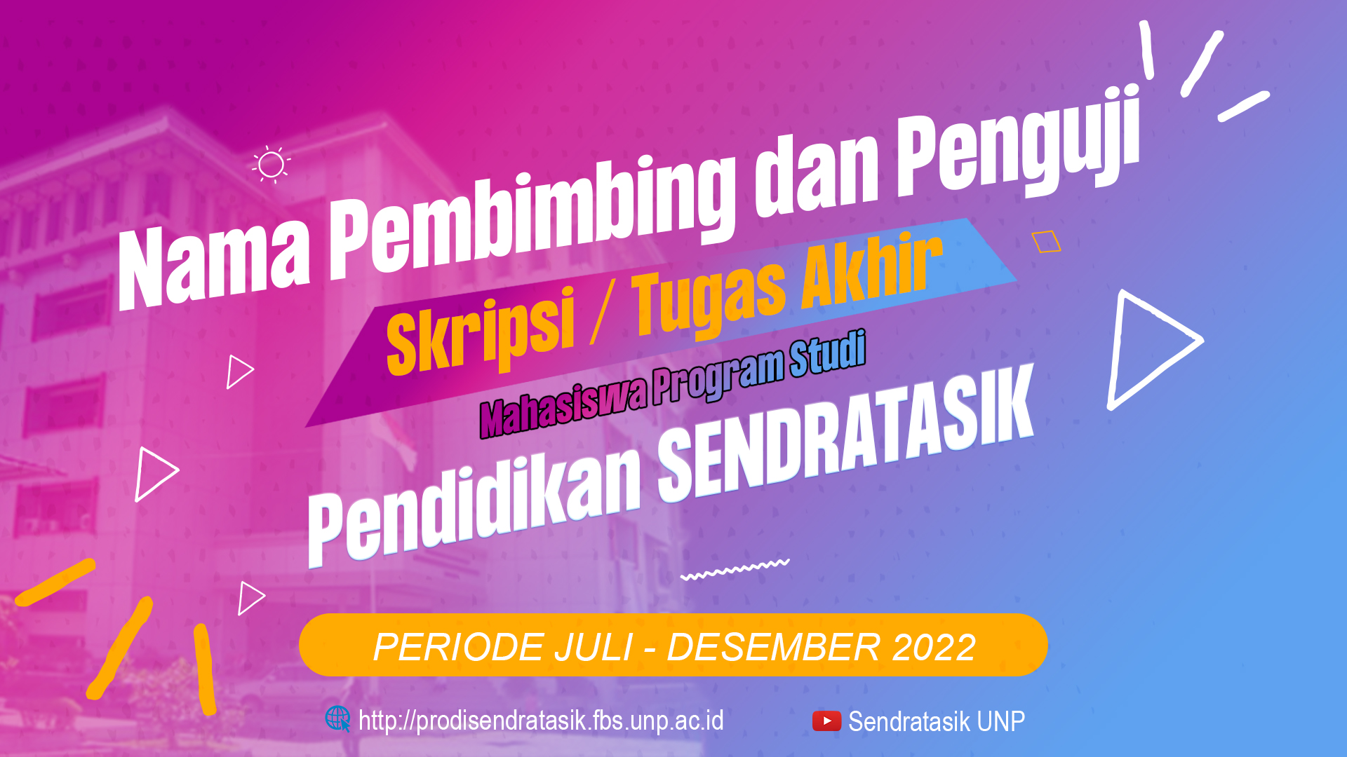 PENGUMUMAN PEMBIMBING DAN PENGUJI SKRIPSI/TUGAS AKHIR MAHASISWA PRODI PENDIDIKAN SENDRATASIK NOVEMBER 2022 [GEL-3]