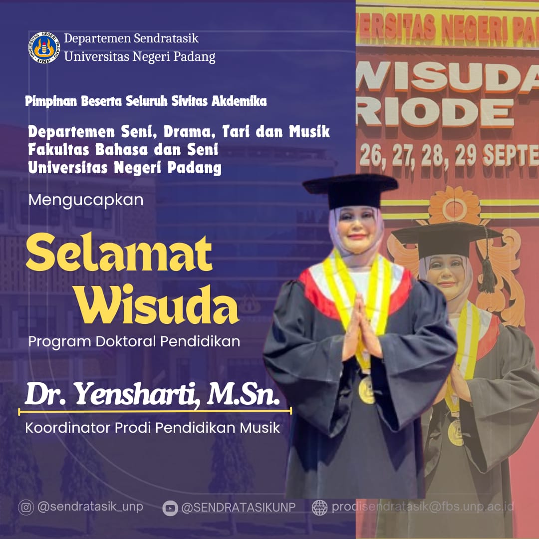 Civitas Akademika Departemen Sendratasik FBS UNP Mengucapkan Selamat atas Wisuda Program Doktoral Dr. Yensharti, M.Sn